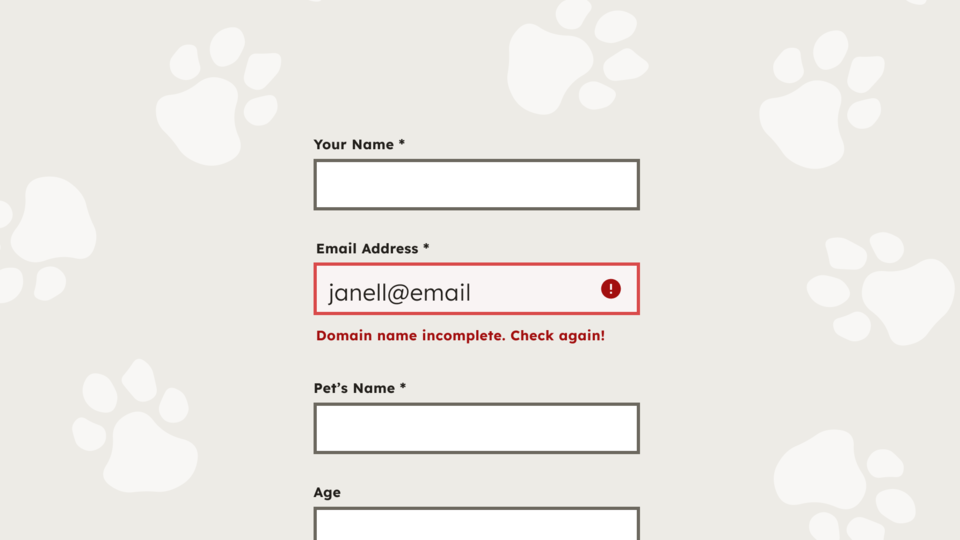 An email address form field with an incomplete email address. The field has a red border, an exclamation point icon, and text that reads “Domain name incomplete. Check again!”