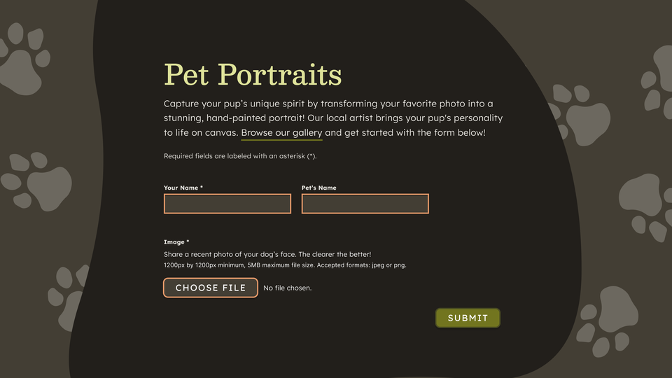 A small web form with the heading “Pet Portraits” reads “Capture your pup’s unique spirit by transforming your favorite photo into a stunning, hand-painted portrait.” An image upload button has helper text reading “1200px by 1200px minimum, 5MB maximum file size. Accepted formats: jpeg or png.”