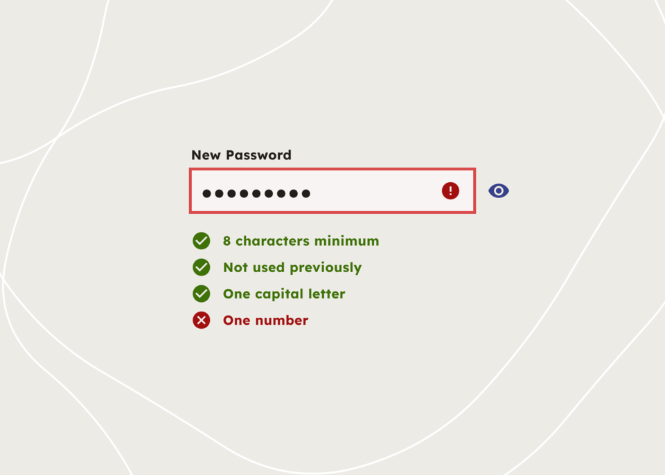 A form field labeled New Password that has been typed into. In the list of requirements beneath, one has a red x next to it, and the others have a green checkmark.